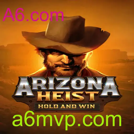ArizonaHeist: Uma Aventura Intensa com A6.com