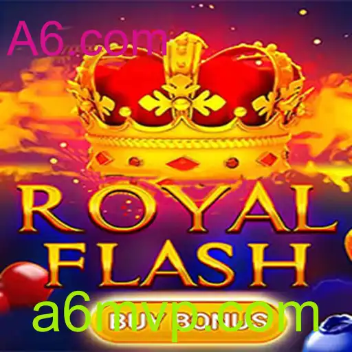 Descubra o Excitante Mundo de RoyalFlashBuyBonus no A6.com
